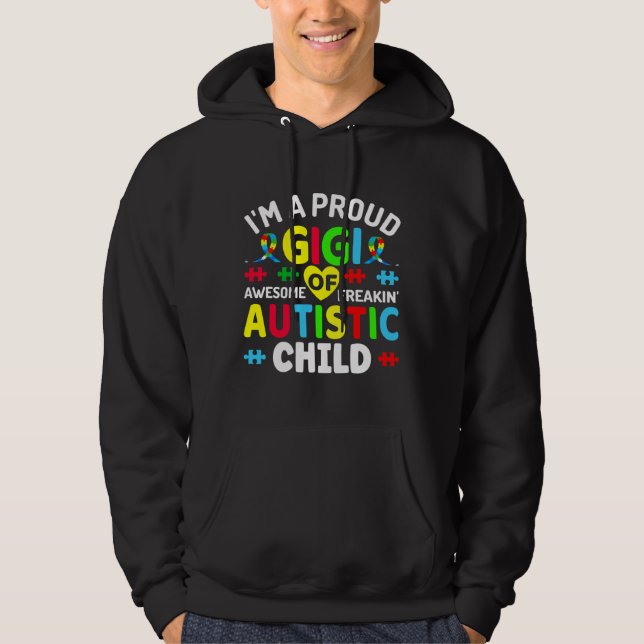 Jag är en stolt gigi av autistiska barnautistiska  hoodie (Framsida)