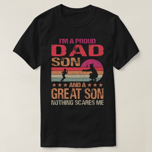 Jag är en stolt Pappa Underbar son. Inget Skrämmer T Shirt (Design framsida)