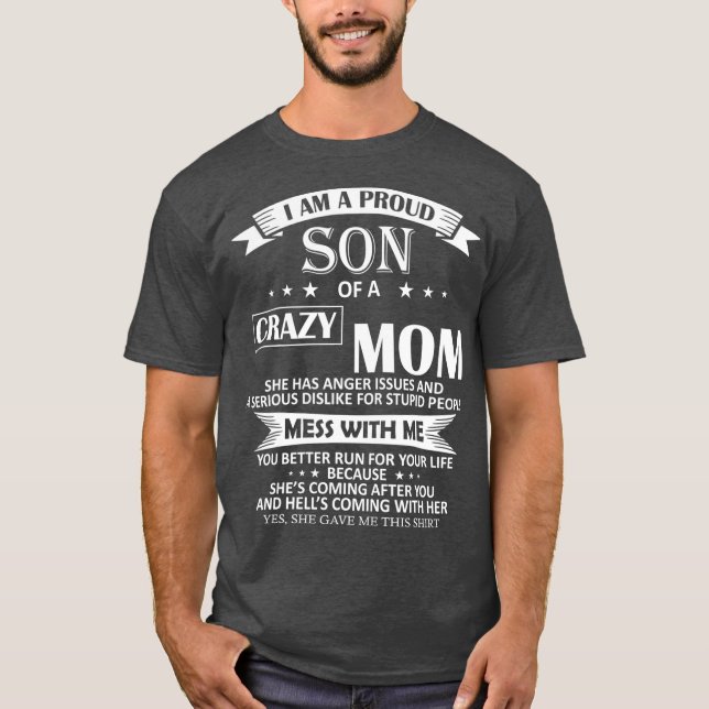 Jag är en stolt son till Crazy Mamma Shirt Funny G T (Framsida)