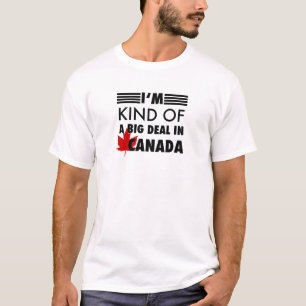 Jag är en stor affär i Kanada Tee
