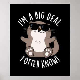 Jag är en stor affär jag utter vet djur skämt mörk poster
