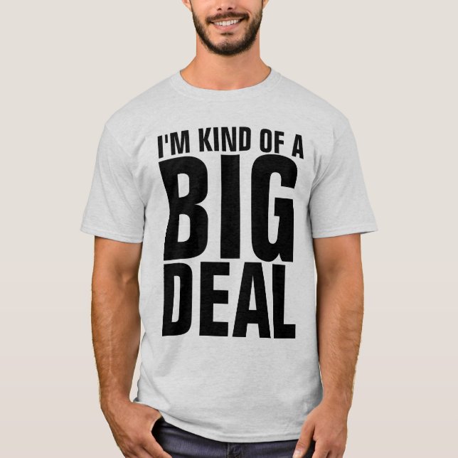 JAG ÄR EN STOR DEAL T-Shirts (Framsida)