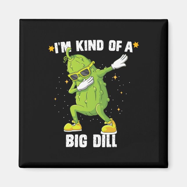 Jag är en stor dill Pickle Dabbing Halloween Cucu Magnet (Framsidan)