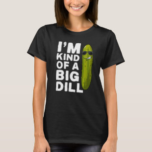 Jag är en stor dill Pickle Gag Vegan... T Shirt
