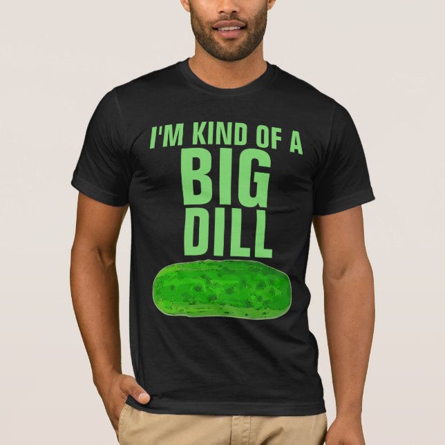 JAG ÄR EN STOR DILLPICKEL ROlig T-Shirt (Framsida)