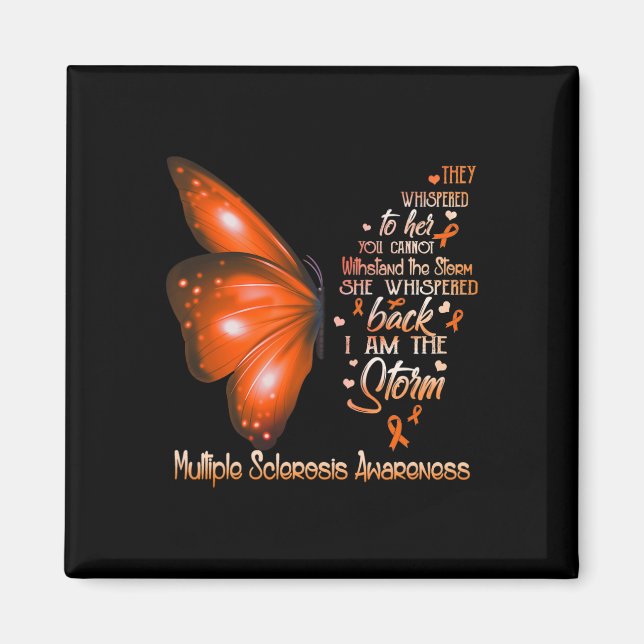 Jag är en Storm Många Sclerosis Awareness Butterfl Magnet (Framsidan)