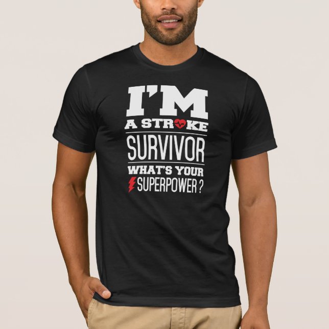 Jag är en Stroke Survivor. Vad är din supermakt? T Shirt (Framsida)