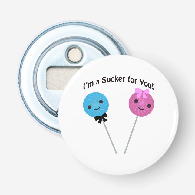 Jag är en sucker för dig! flasköppnare (Framsidan)