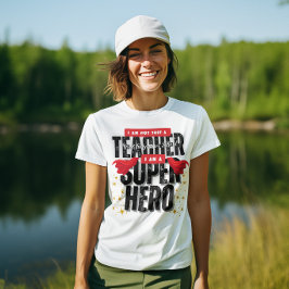 Jag är en superhjälte lärare uppskattning vit t shirt