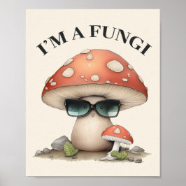 "Jag är en svamp" Cute Mushroom med solglasögon Poster