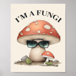 "Jag är en svamp" Cute Mushroom med solglasögon Poster