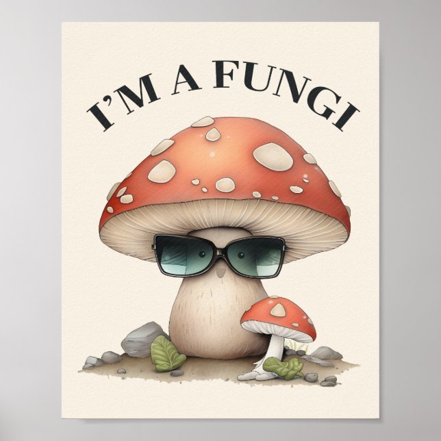 "Jag är en svamp" Cute Mushroom med solglasögon Poster (Framsidan)