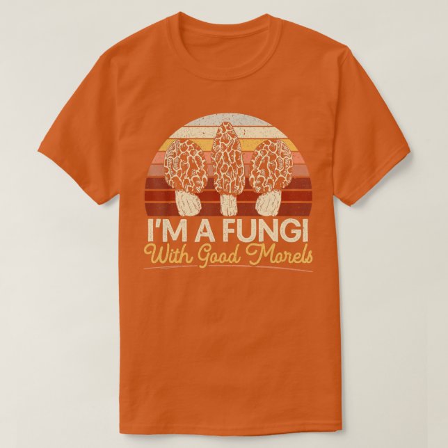 Jag är en svamp med Bra Morels Mushroom Hunting My T Shirt (Design framsida)