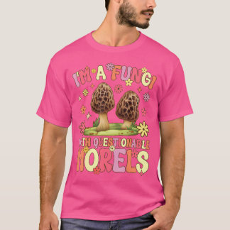 Jag är en svamp med odiskutabla Morels Groovy Mush T Shirt