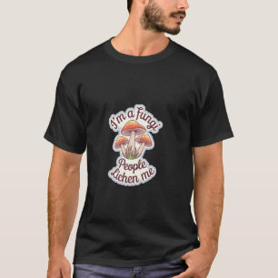 Jag Är En Svamp Person Lav Mig Biologi Svamp Skämt T Shirt