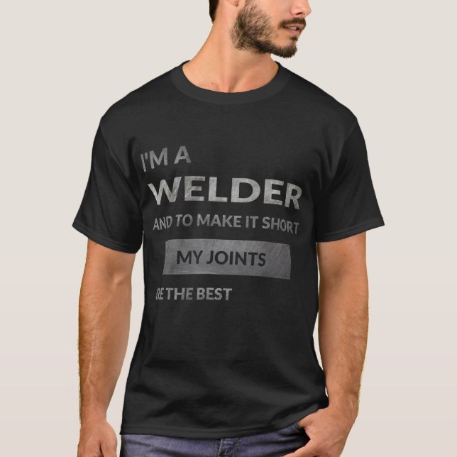 Jag är en svetsare som svetsar med citattecken frå t shirt (Framsida)
