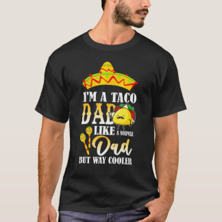 Jag är en Taco Pappa som ett normalt Pappa, men so T Shirt