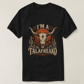 Jag är en Talafreako – Vintage Western Långhornska T Shirt