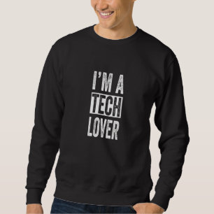 Jag är en Tech Lång Ärmad Tröja