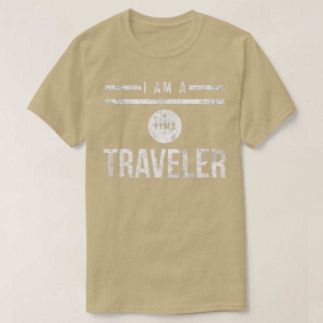 Jag är en Time Traveler T Shirt (Design framsida)