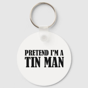 Jag är en Tin Man. Nyckelring