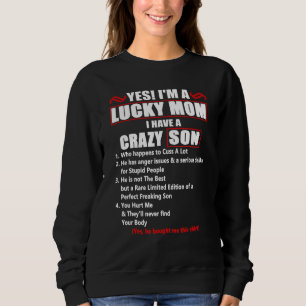 Jag är en trevlig Mamma. Jag har en galen son som T Shirt