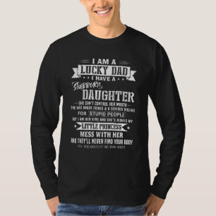 Jag är en trevlig Pappa som jag har en envis dotte T Shirt