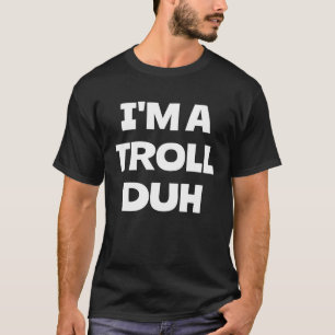 Jag är en Troll Lustig Easy Halloween Costume Part T Shirt