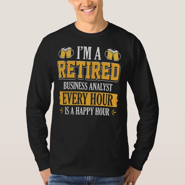 Jag är en trött affärsanalytiker varje timme t shirt (Framsida)