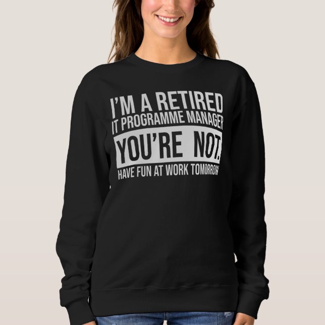 Jag är en trött IT-programhanterare som du inte är T Shirt (Framsida)