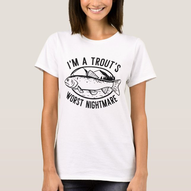 Jag är en trouts värsta mardröm t shirt (Framsida)