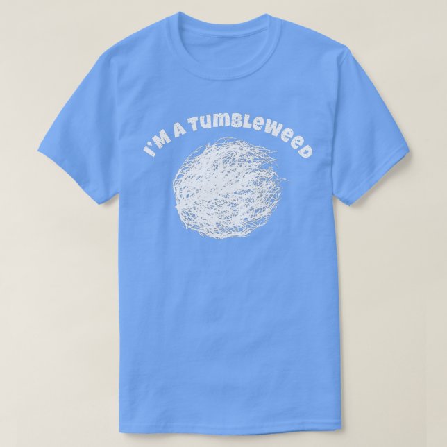 Jag är en Tumbleweed Fantastisk som kör Älskare-dr T Shirt (Design framsida)