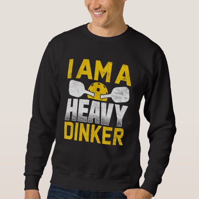 Jag är en tung dinker Pickleball Lång Ärmad Tröja (Framsida)