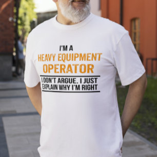 Jag är en tung utrustningsoperatör t shirt