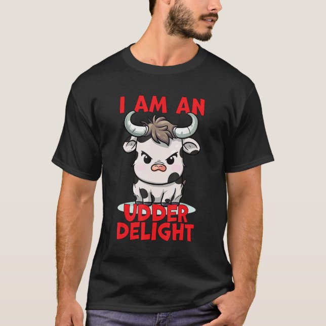 Jag är en Udder Delight Cow Pun T Shirt (Framsida)