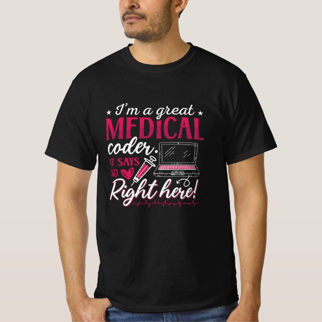 Jag är en Underbar medicintekod-kodningsprogrammer T Shirt (Framsida)