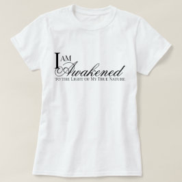 Jag är en uppväckt bekräftelse metta bön T-Shirt