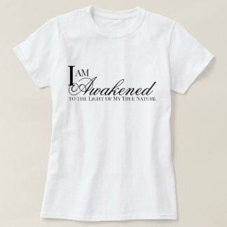 Jag är en uppväckt bekräftelse metta bön T-Shirt
