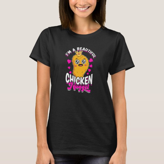 Jag är en vacker kycklingnugget - kycklingälskare t shirt (Framsida)