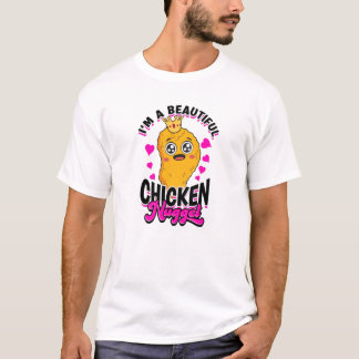 Jag är en vacker kycklingnugget - kycklingnugget t shirt