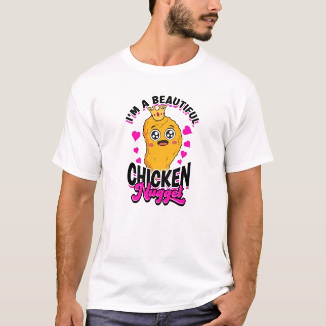 Jag är en vacker kycklingnugget - kycklingnugget t shirt (Framsida)