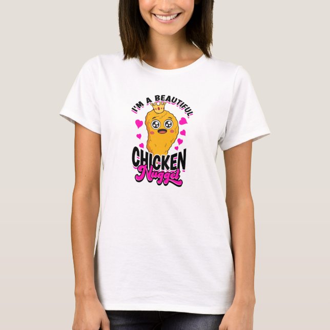 Jag är en vacker kycklingnugget - kycklingnugget t shirt (Framsida)