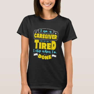 Jag är en vårdgivare Jag slutar inte medicinera om T Shirt