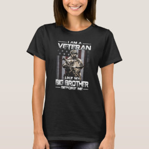 Jag är en veteran som min storebror innan mig. t shirt
