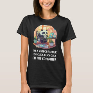 Jag är en videograf. Jag klickar på klicka på C T Shirt
