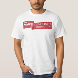 Jag är en Voice for Democracy T-Shirt