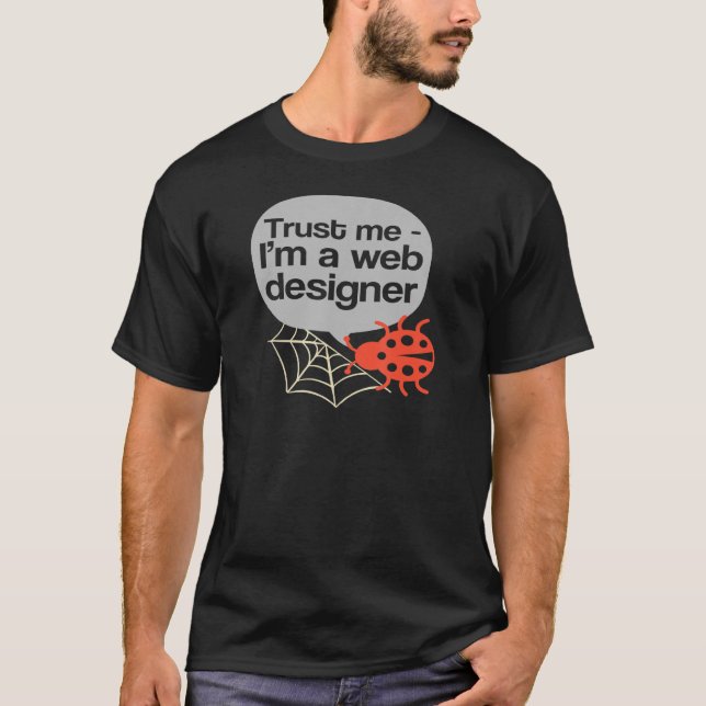 Jag är en Webben Designer Kryp Hunter T Shirt (Framsida)
