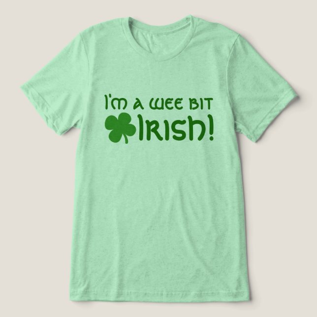 Jag är en Wee Bit Irish, Part-Irish T-shirt (Design Framsida)