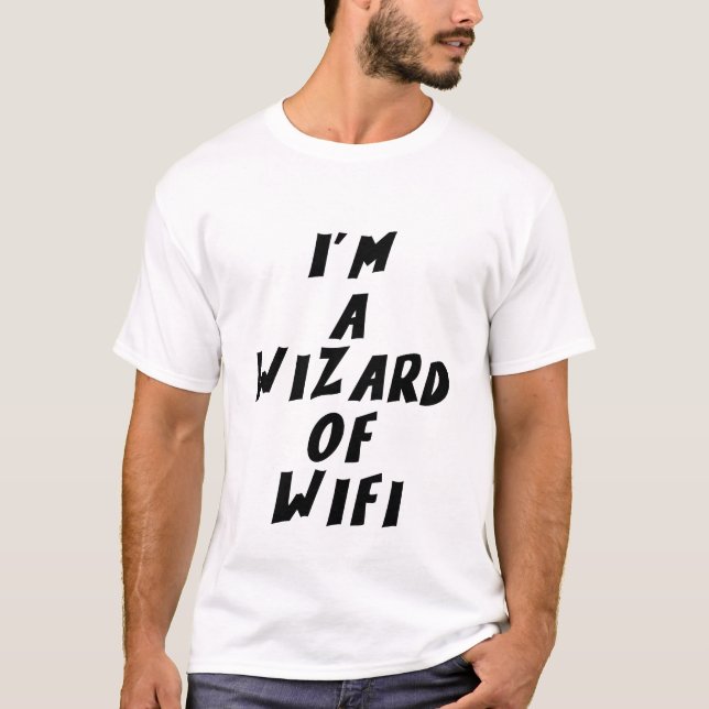 Jag är en WiFi-trollkarl T Shirt (Framsida)