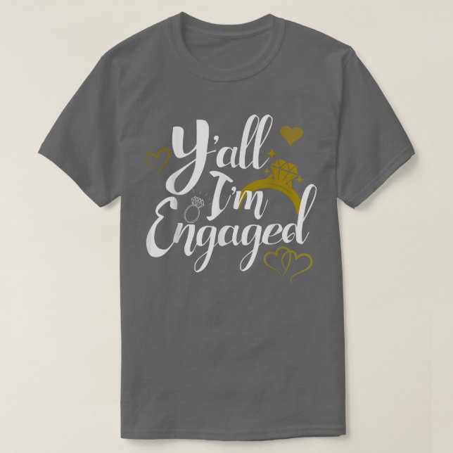 Jag är engagerad i Förlovning Bröllop Bride T Shirt (Design framsida)